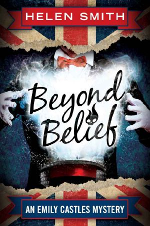 [Emily Castles Mysteries 04] • Beyond Belief